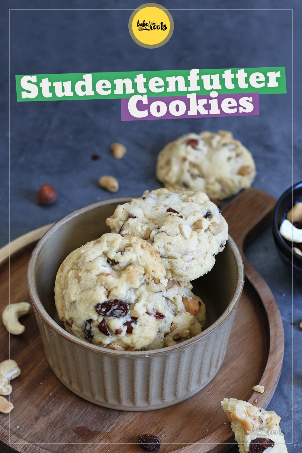 Studentenfutter Cookies | Bake to the roots