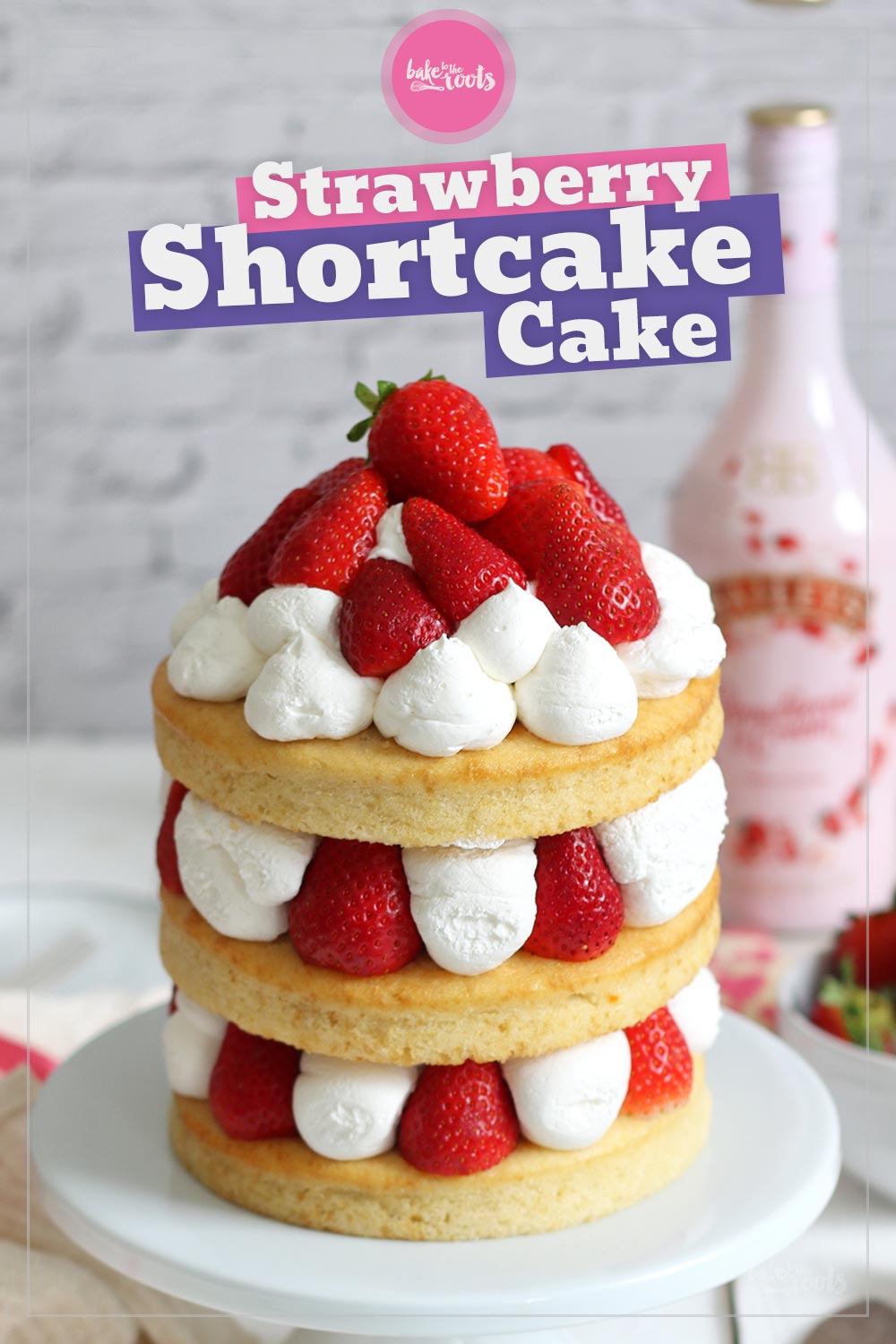 Strawberry Shortcake Cake | Bake to the roots