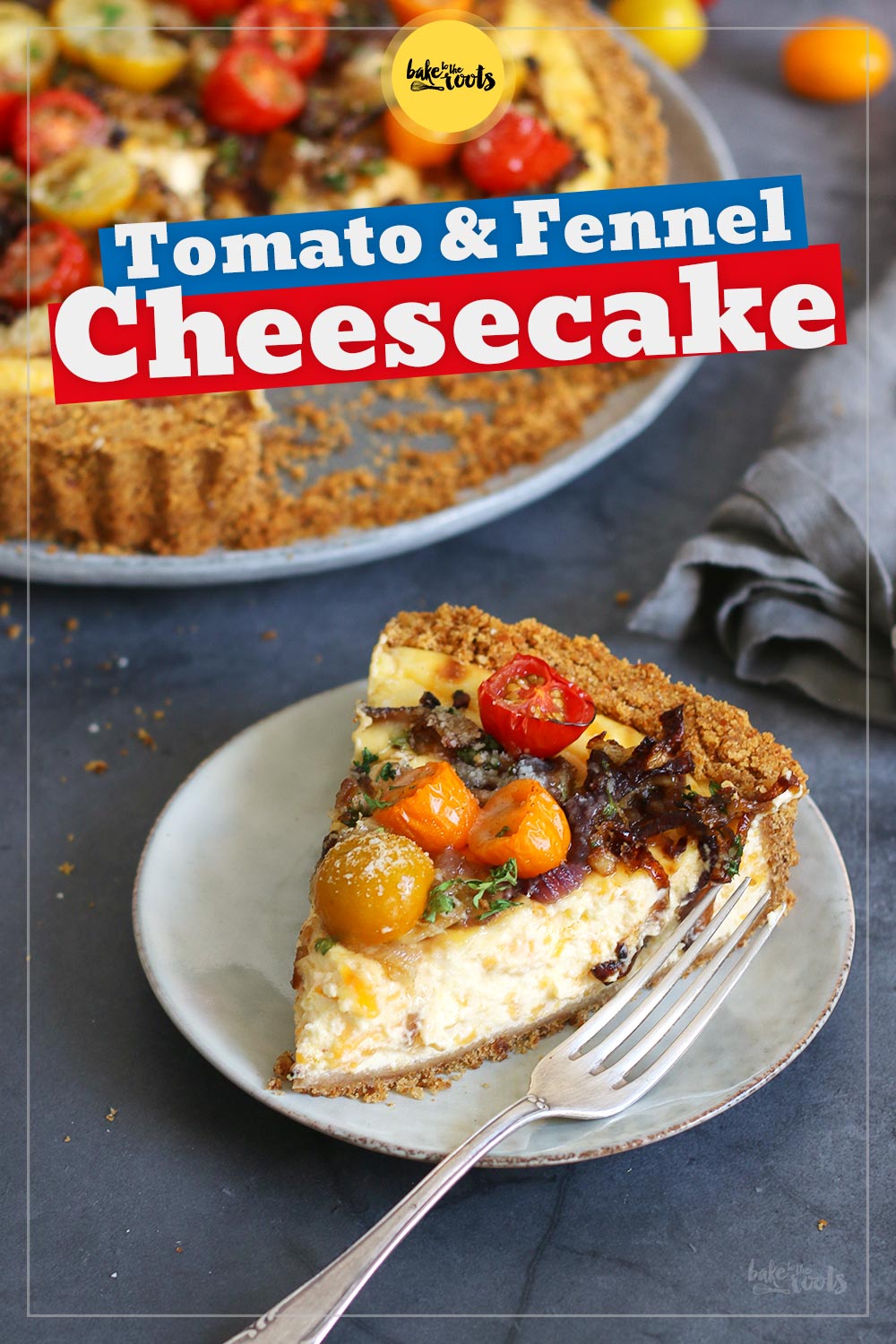 Tomato Fennel Cheesecake | Bake to the roots