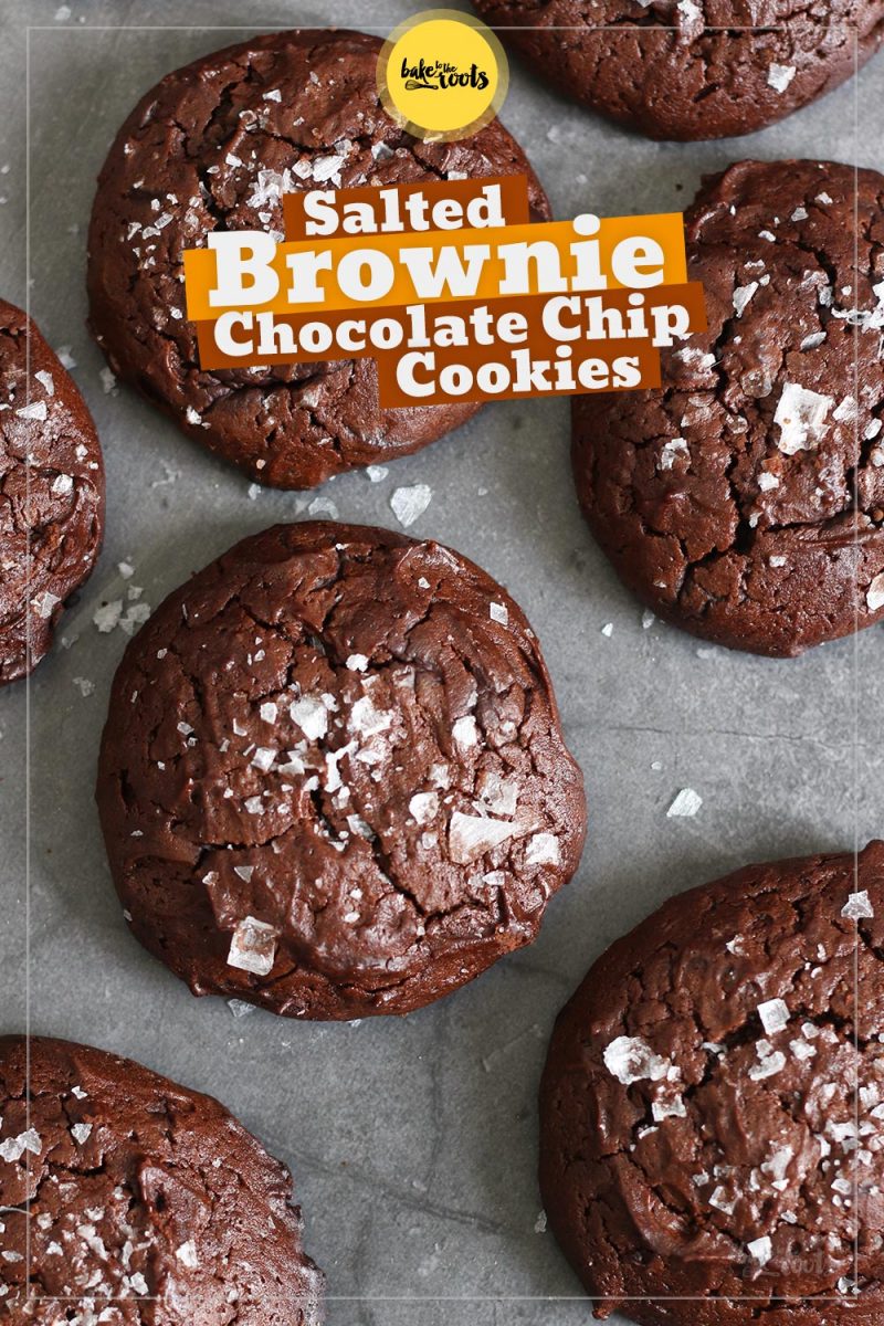 Brownie Chocolate Chip Cookies mit Meersalz | Bake to the roots