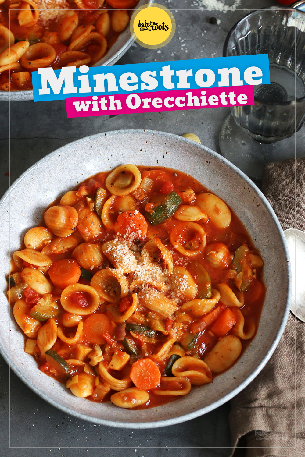 Minestrone with Orecchiette Pasta | Bake to the roots
