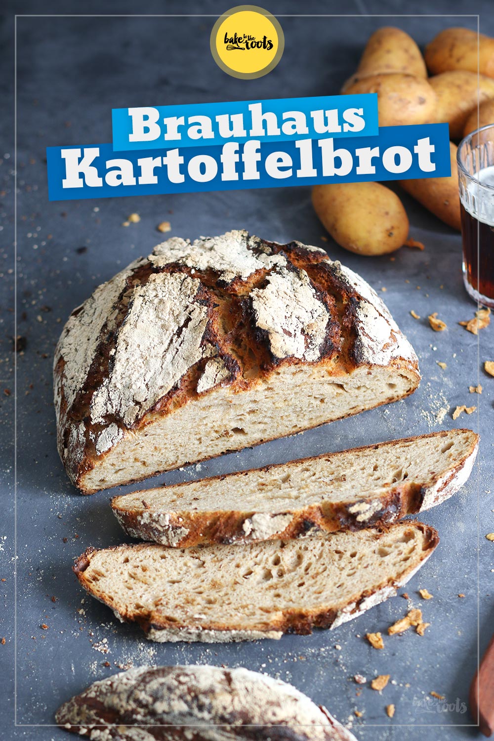 Brauhaus Kartoffelbrot mit Sauerteig | Bake to the roots