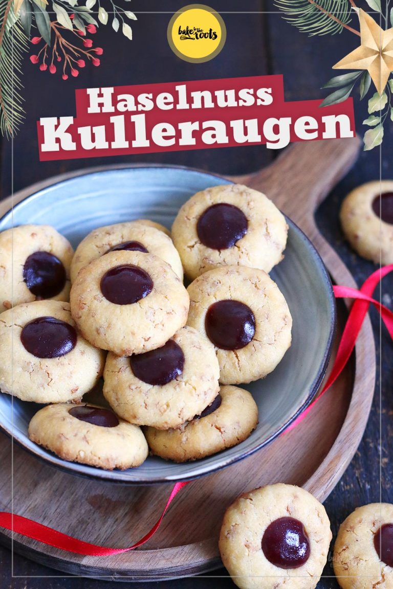 Haselnuss Krokant Kulleraugen | Bake to the roots