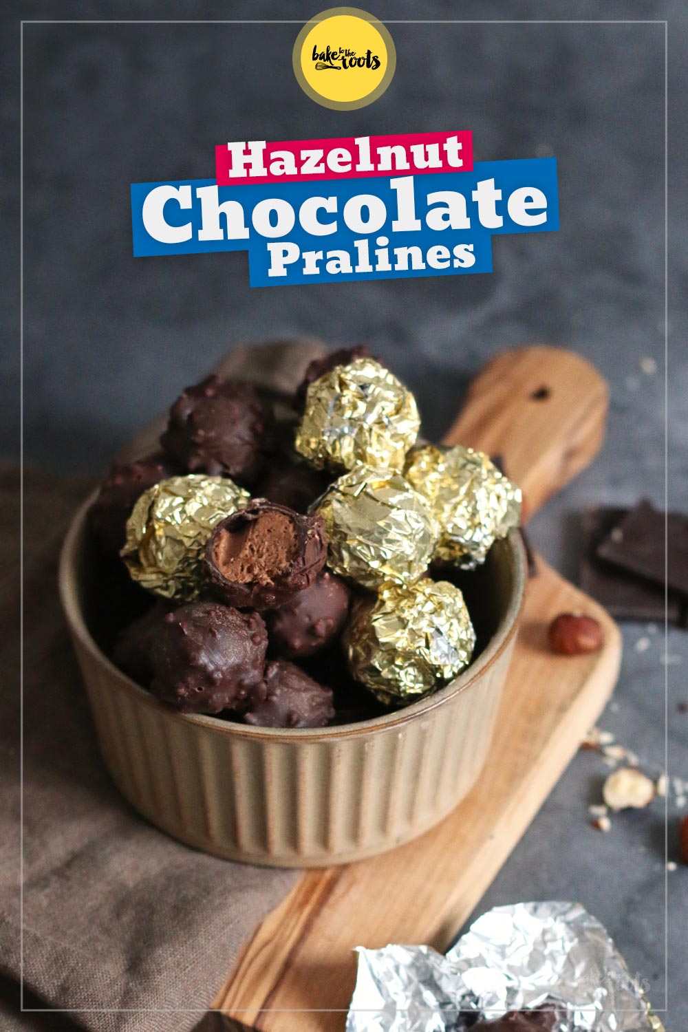Hazelnut Nougat Chocolate Pralines | Bake to the roots