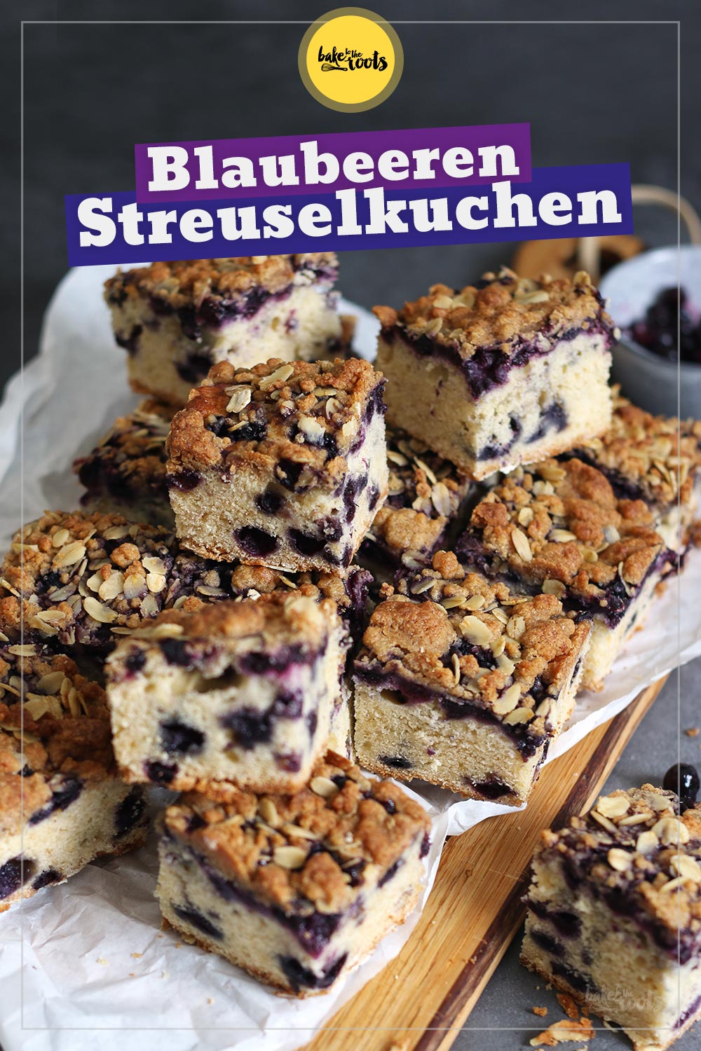 Einfacher Blaubeeren Streuselkuchen | Bake to the roots