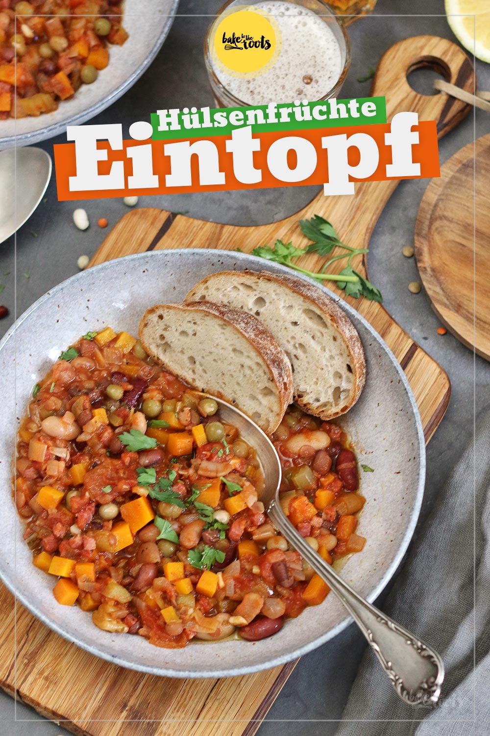Hülsenfrüchte Eintopf | Bake to the roots