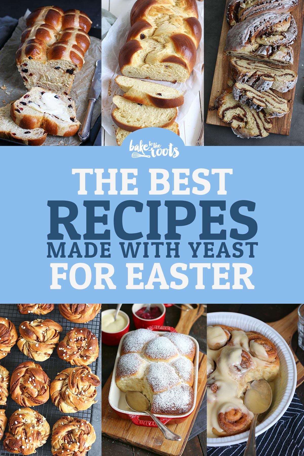 The Best 10 Bakes for Easter (made with yeast)