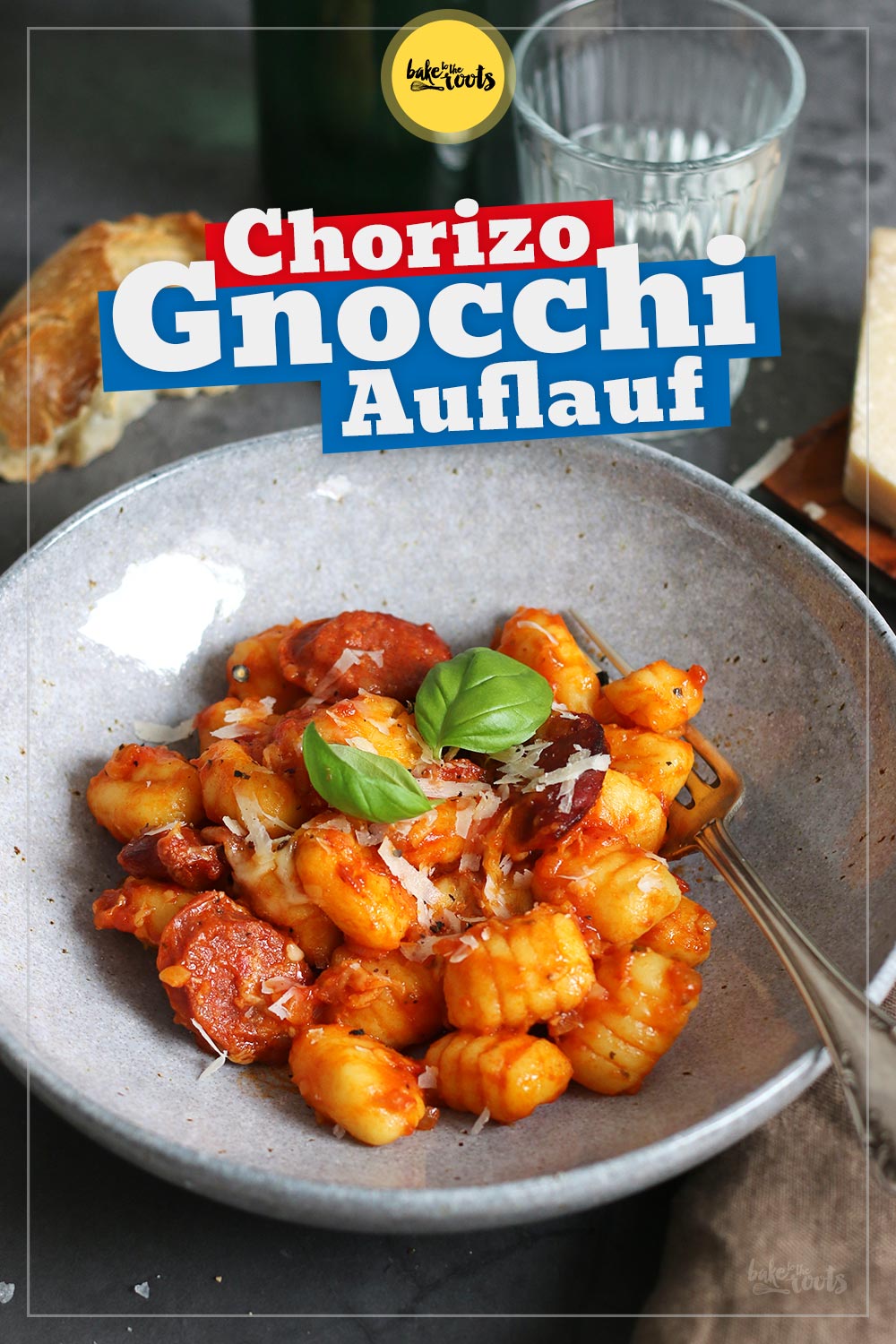 Einfacher Chorizo Gnocchi Auflauf | Bake to the roots