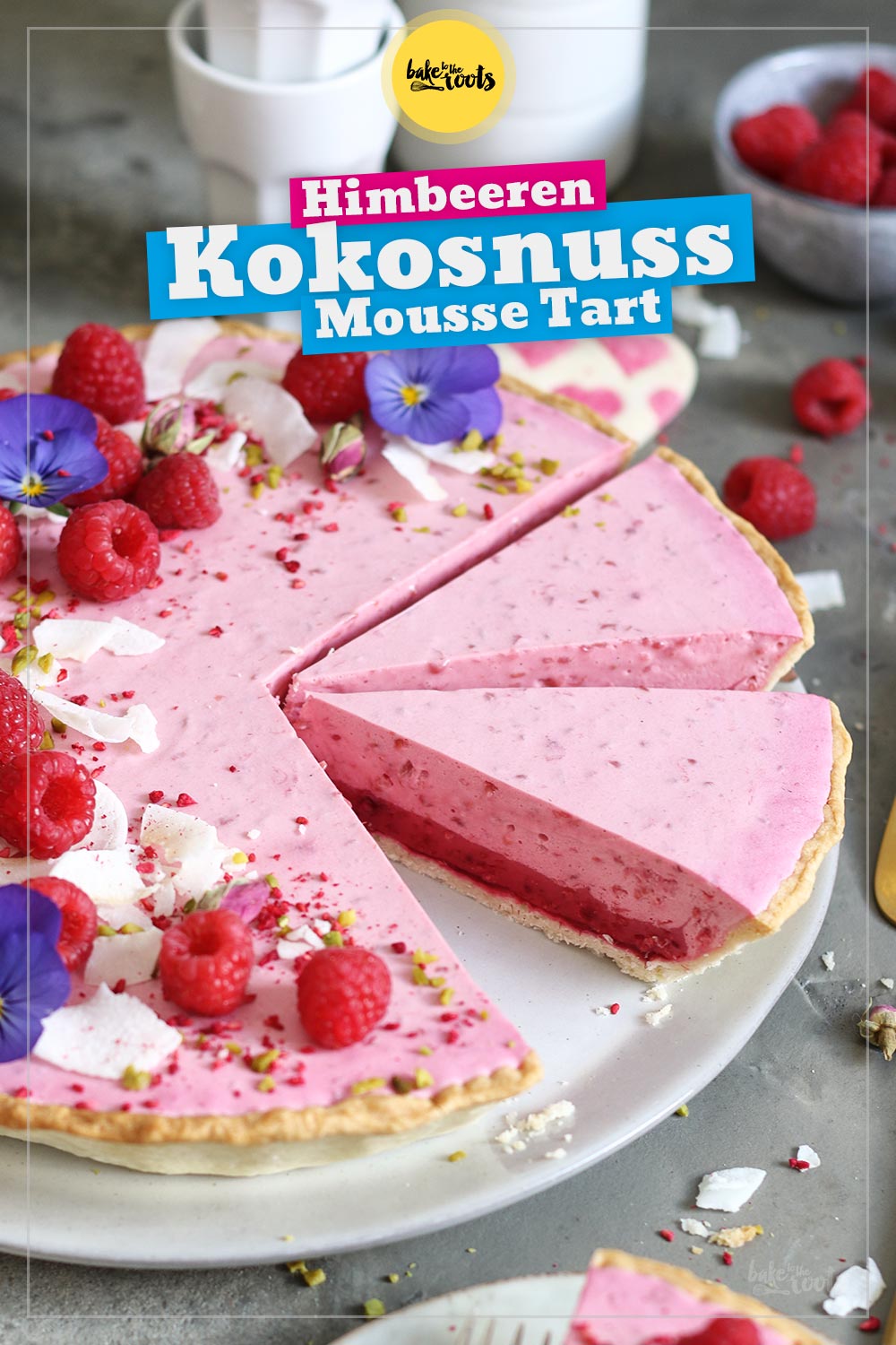 Himbeeren Kokosnuss Mousse Tarte | Bake to the roots