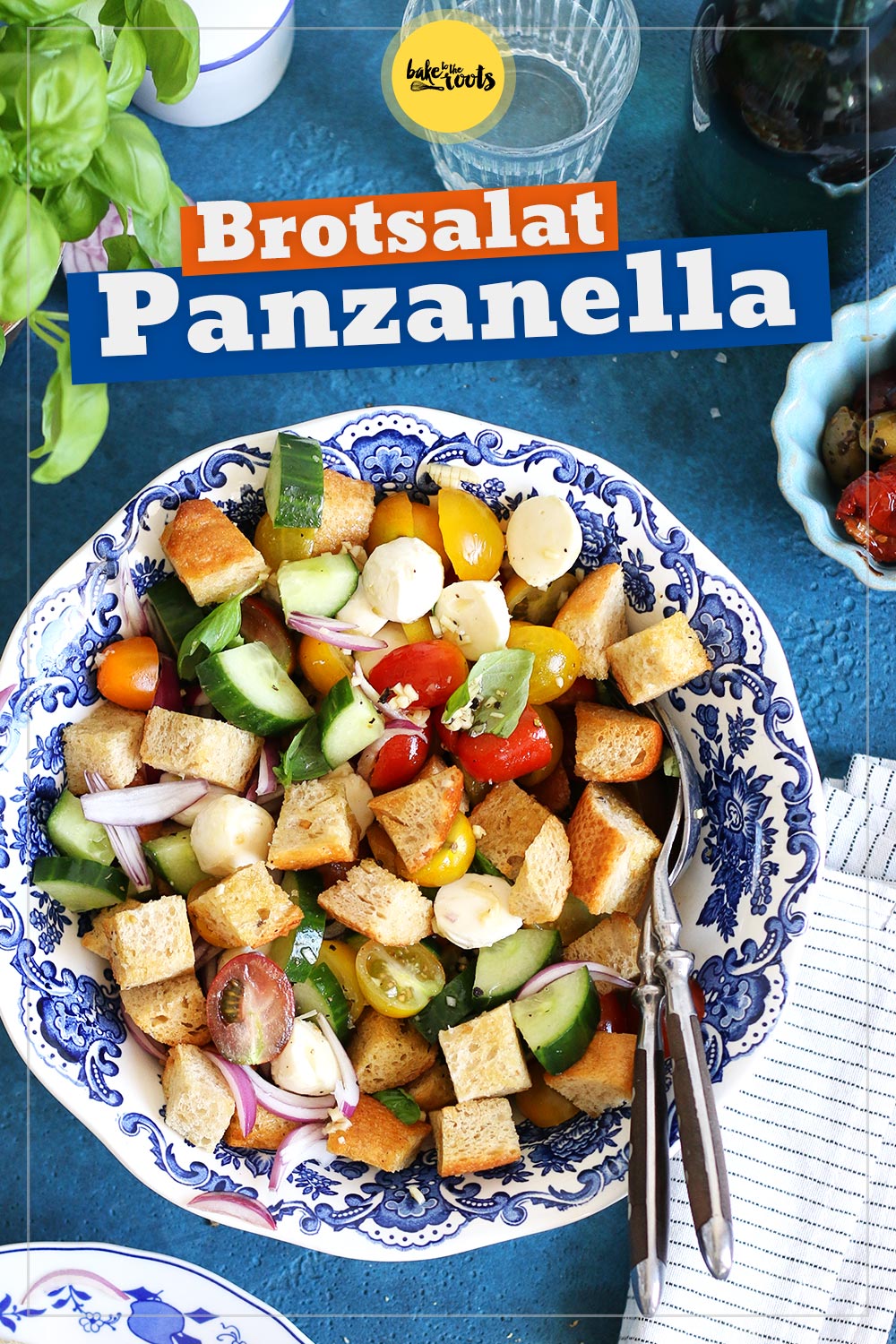 Italienischer Brotsalat Panzanella | Bake to the roots