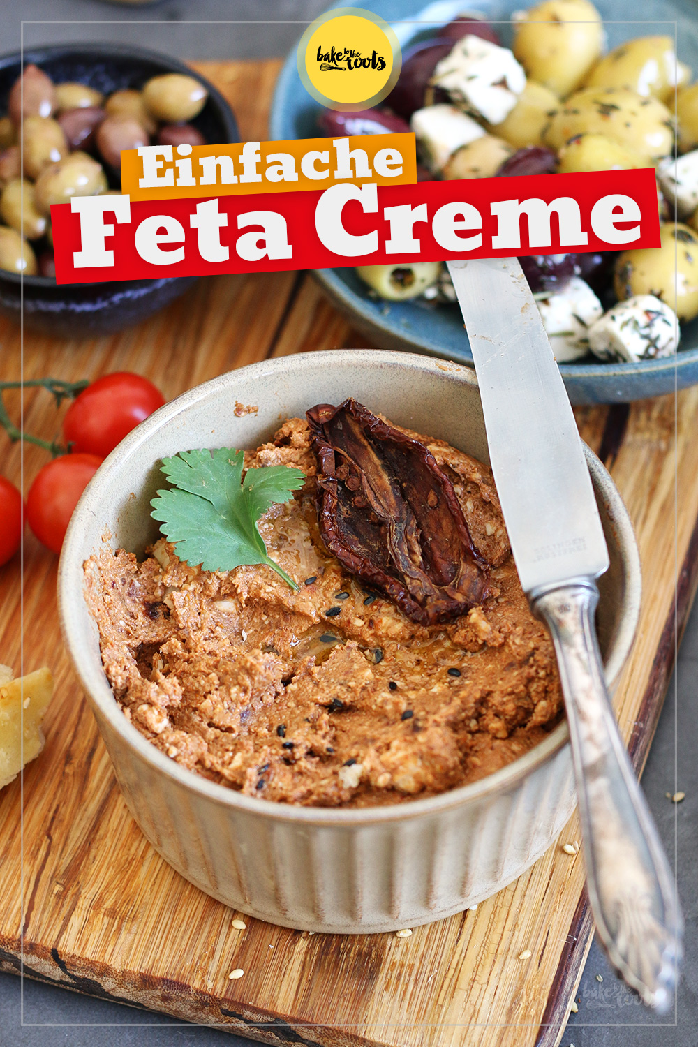Feta Creme mit getrockneten Tomaten | Bake to the roots