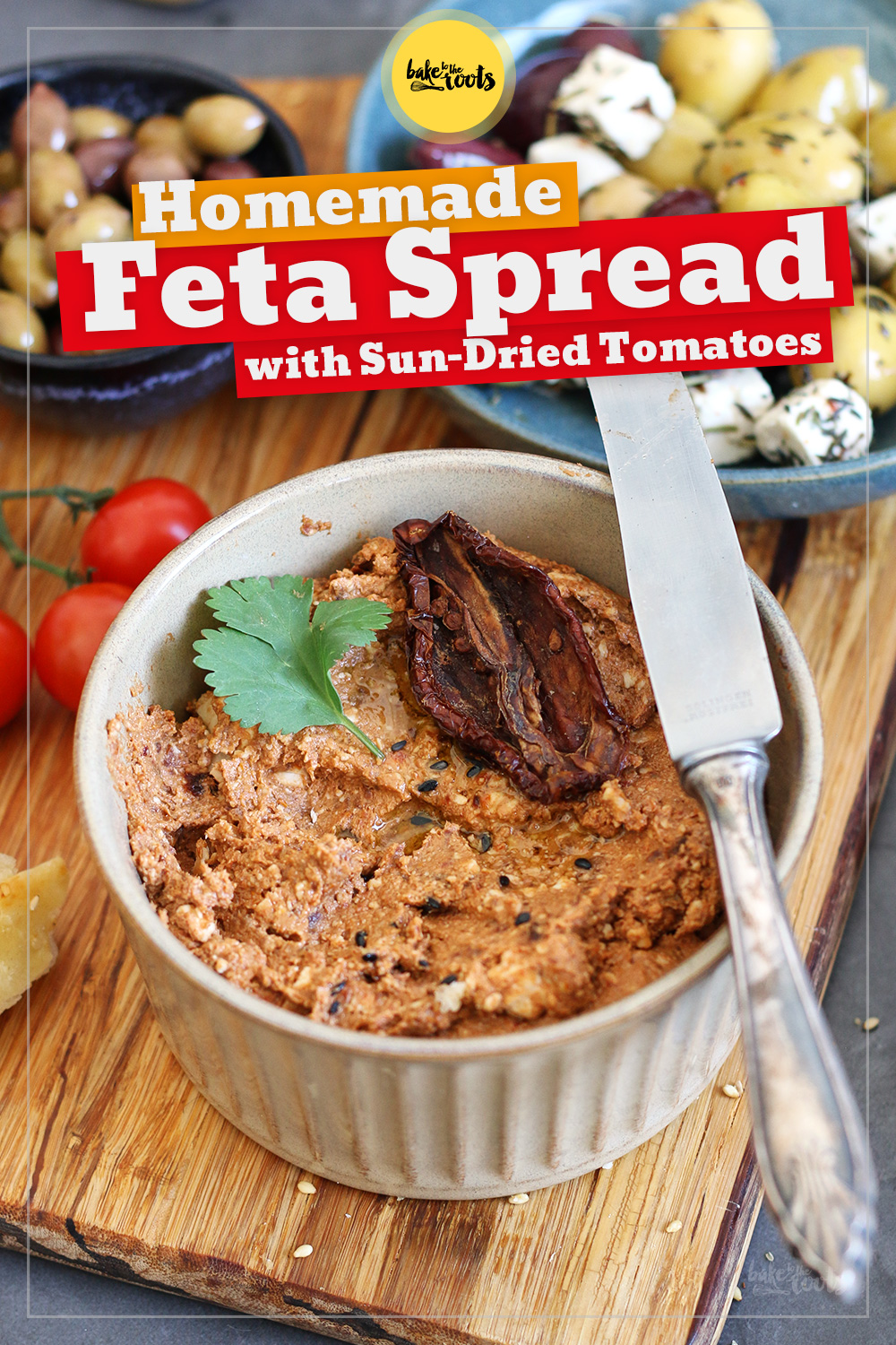 Homemade Feta Spread with Sun-Dried Tomatoes | Bake to the roots
