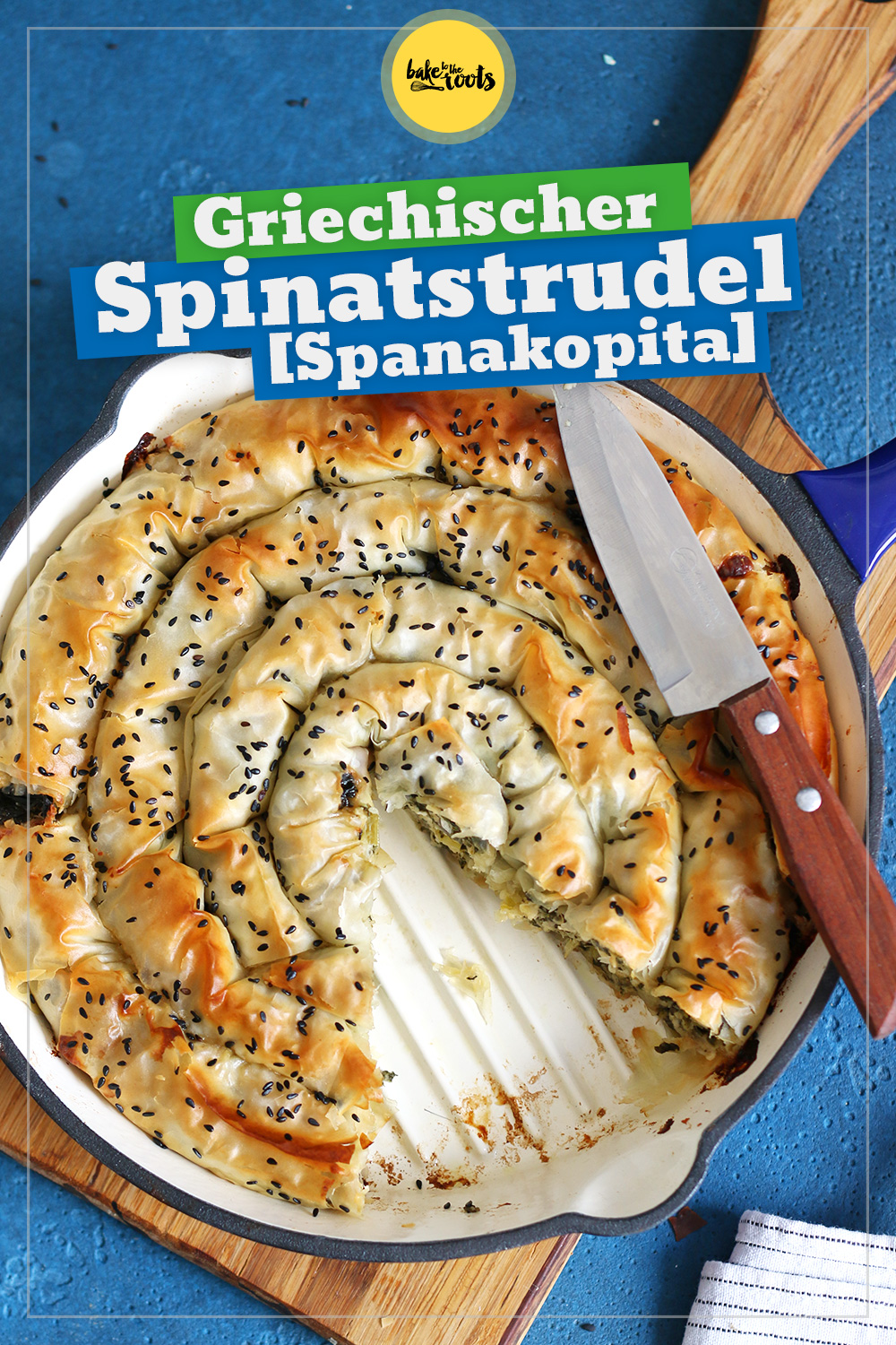 Spanakopita – Griechischer Spinat Strudel mit Filoteig | Bake to the roots