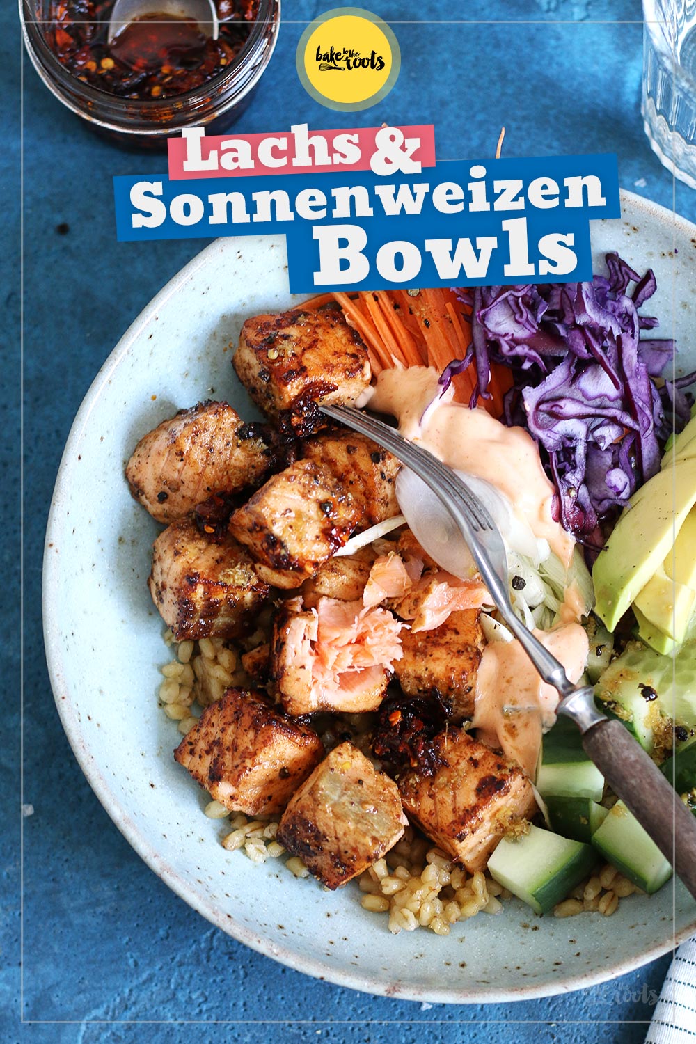 Lachs & Sonnenweizen Bowls | Bake to the roots