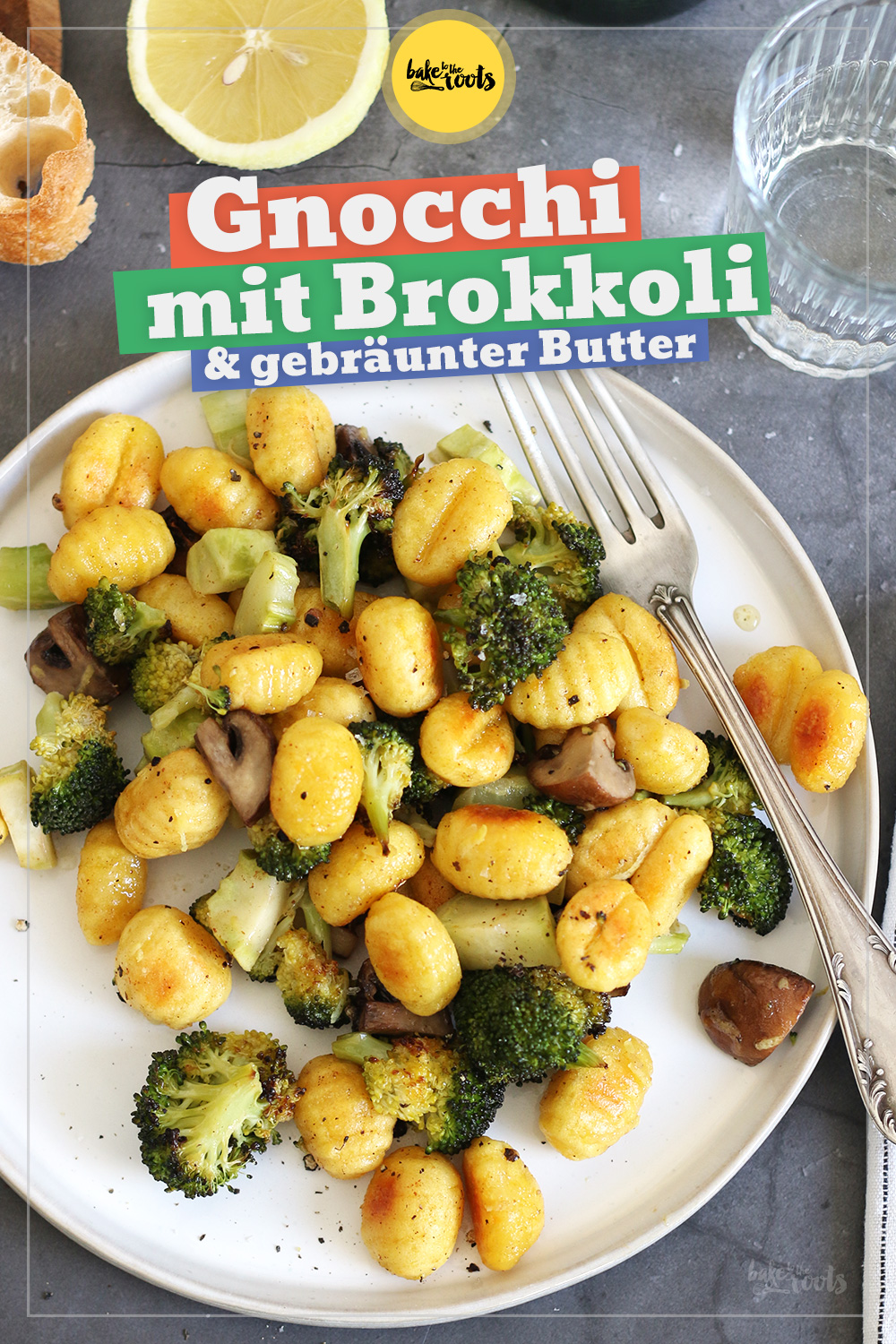 Gnocchi mit gebräunter Butter & Brokkoli | Bake to the roots