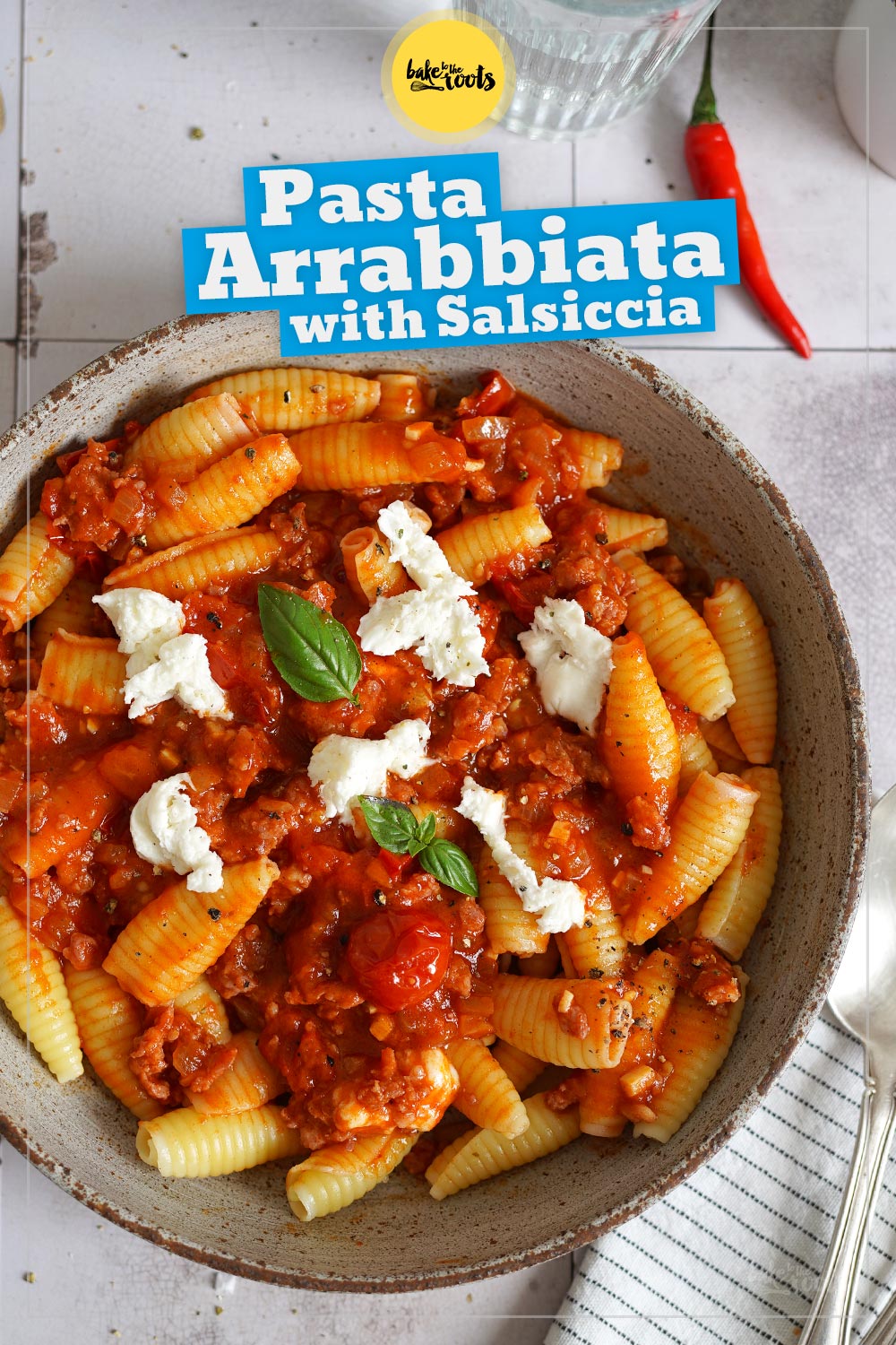 Pasta Salsiccia Arrabbiata | Bake to the roots