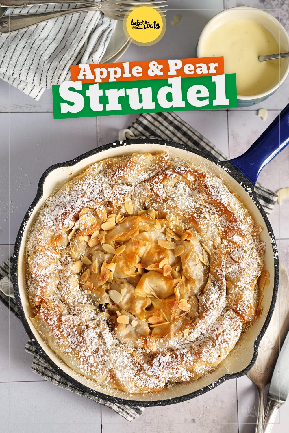 Apple & Pear Strudel with Filo Dough | Bake to the roots