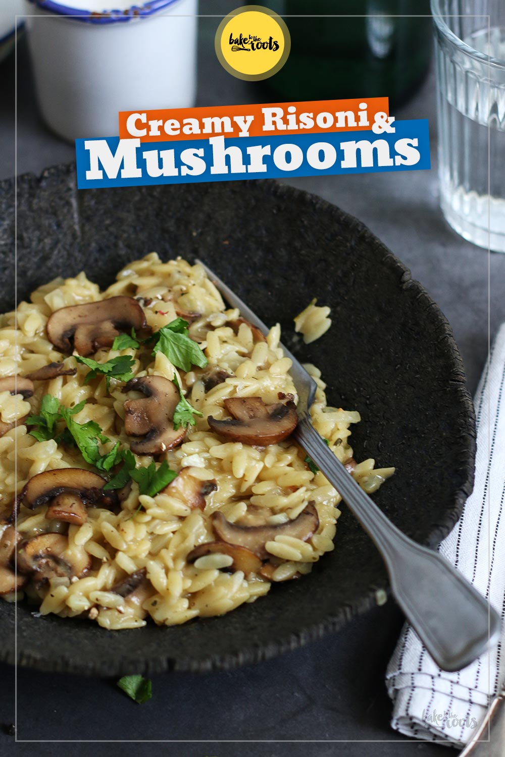 Creamy Risoni with Mushrooms & Parmesan | Bake to the roots