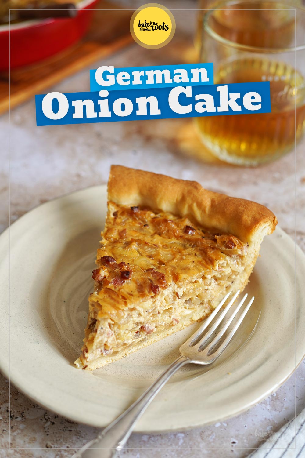 German Onion Cake aka. Zwiebelkuchen | Bake to the roots