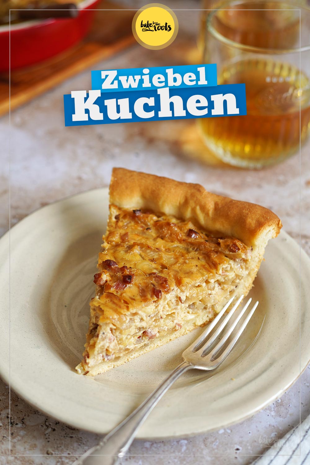 Zwiebelkuchen mit Hefeteig | Bake to the roots