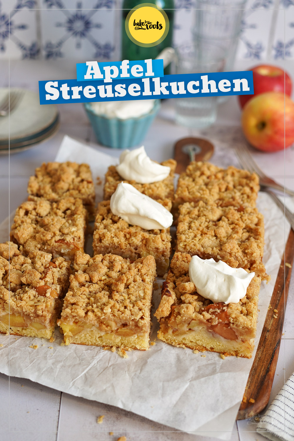 Einfacher Apfel Streuselkuchen | Bake to the roots