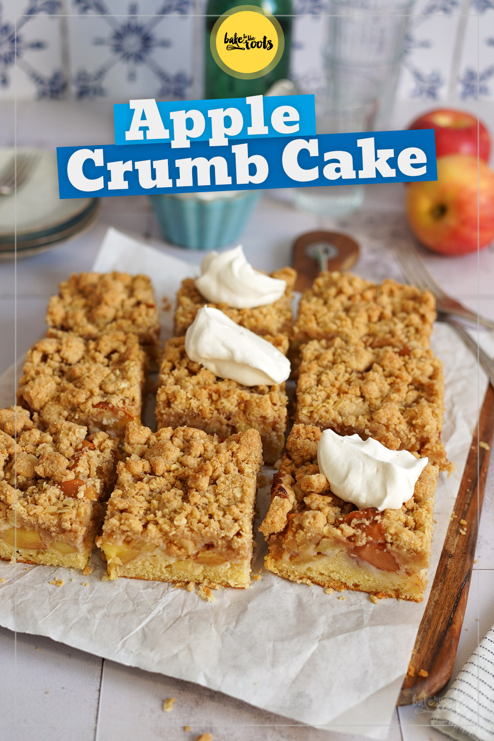 The Best Apple Crumb Cake | Bake to the roots