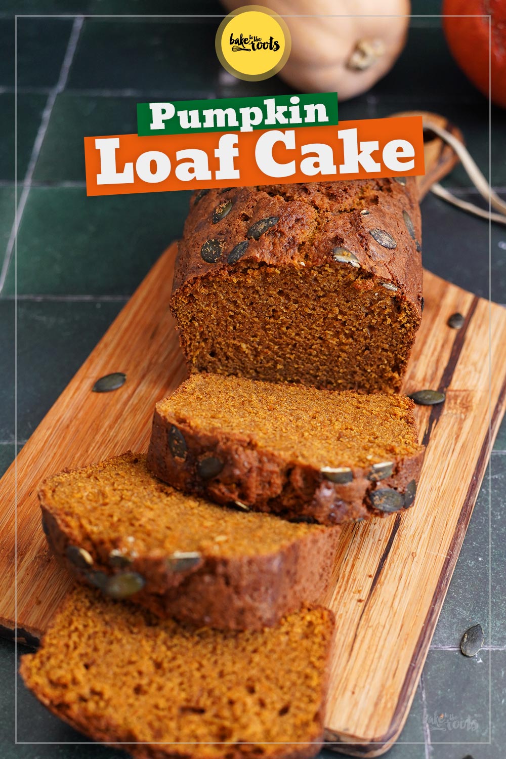Easy Pumpkin Loaf Cake | Bake to the roots