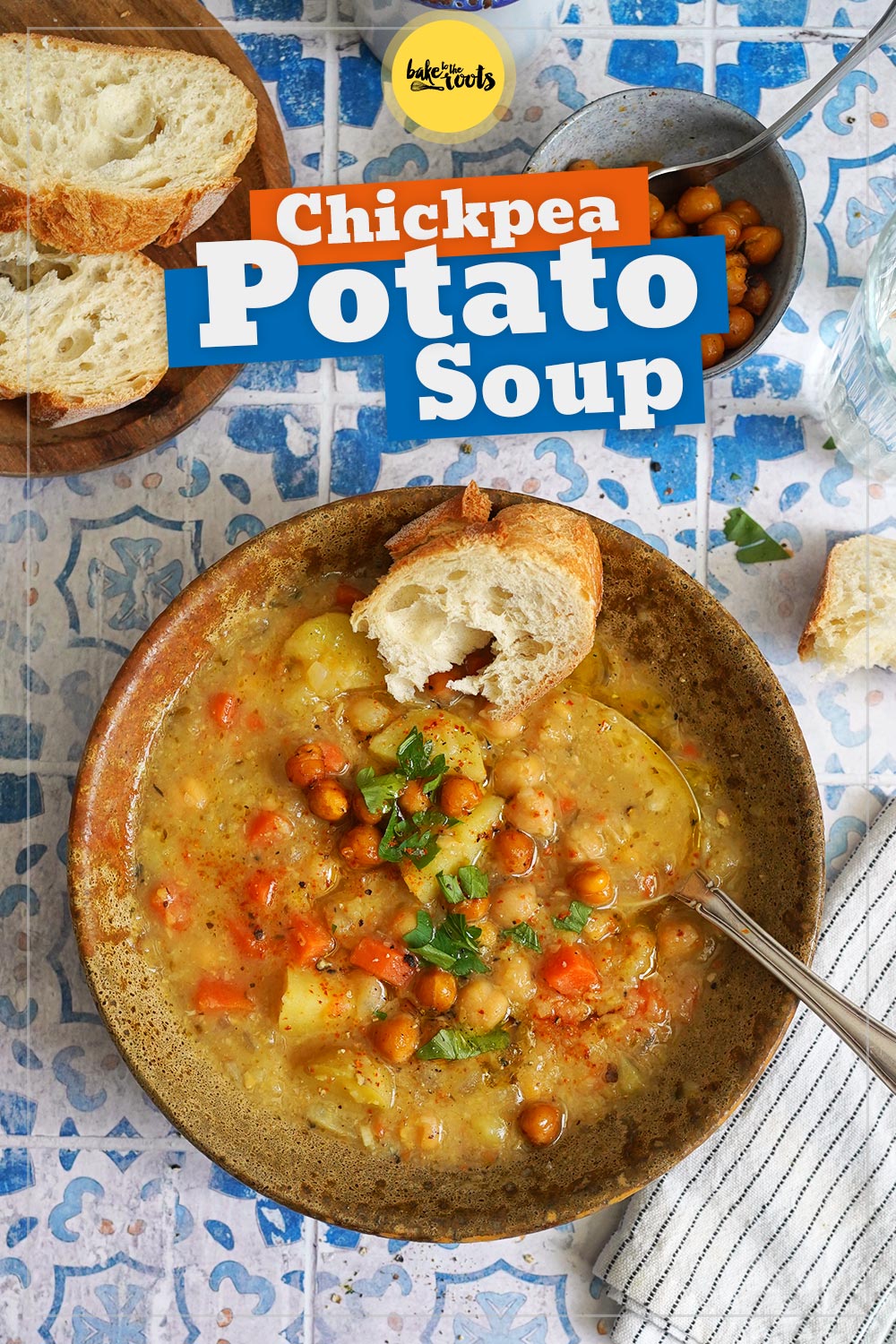 Vegane Kichererbsen & Kartoffeln Suppe | Bake to the roots