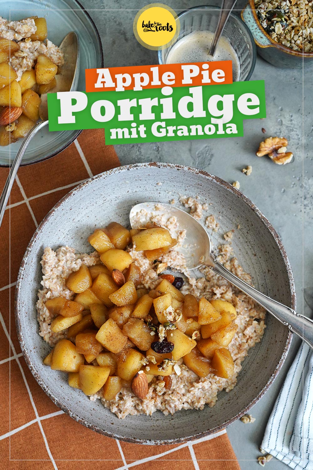 Apple Pie Porridge mit Granola | Bake to the roots