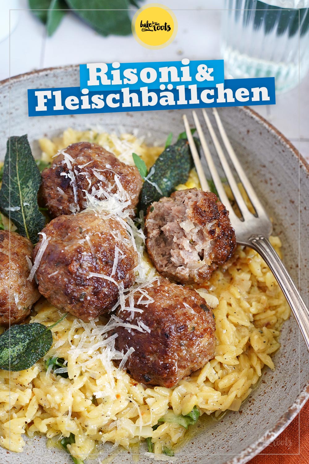 Fleischbällchen mit Parmesan & Rucola Risoni | Bake to the roots