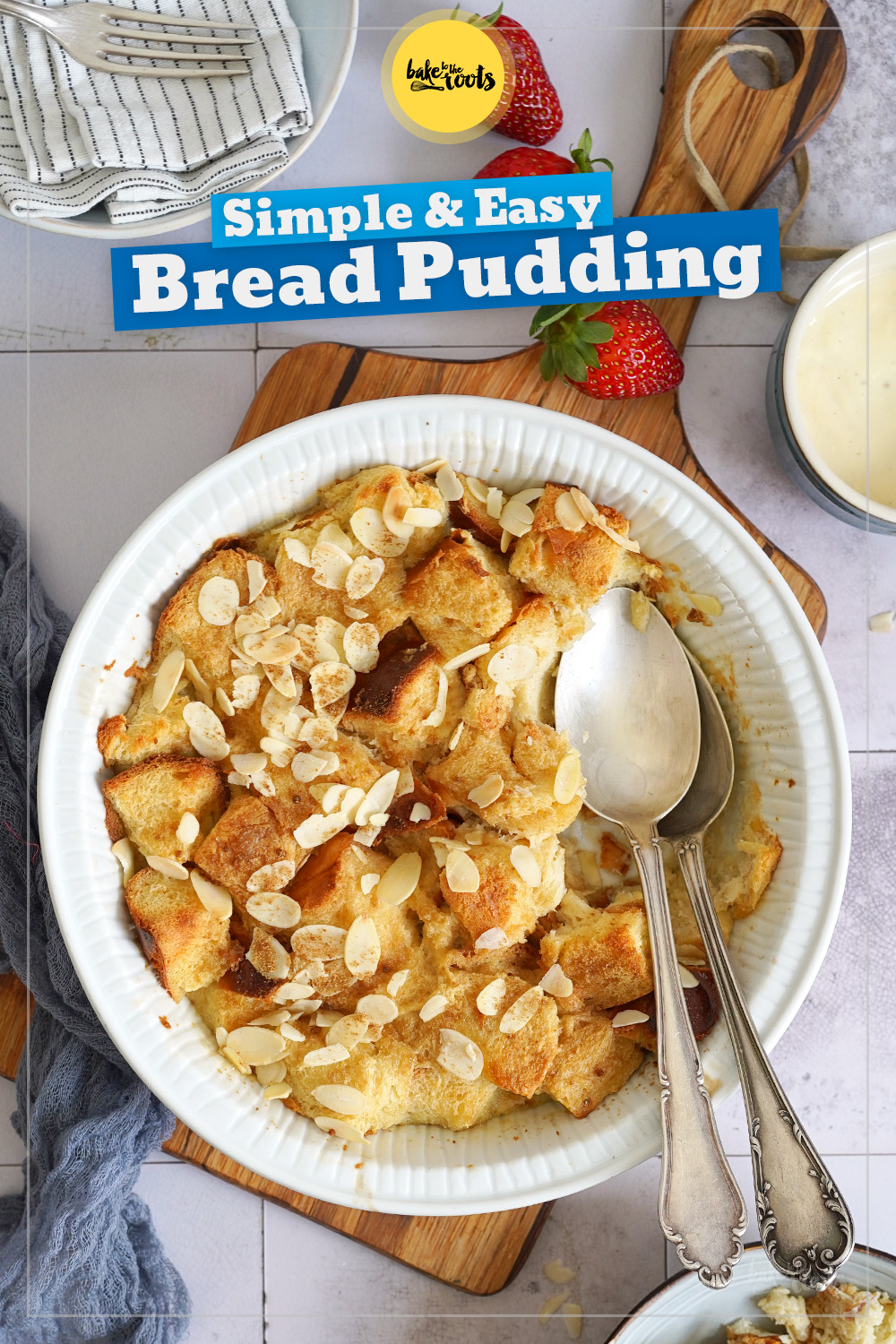 Simple & Easy Bread Pudding | Bake to the roots