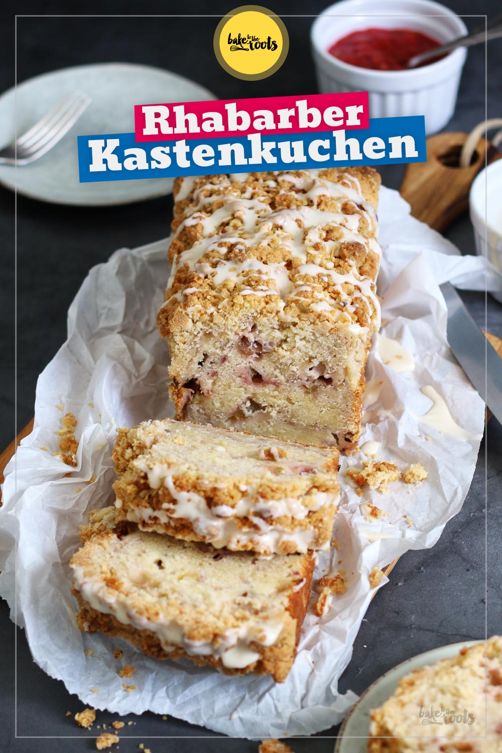 Rhabarber Streusel Kastenkuchen | Bake to the roots