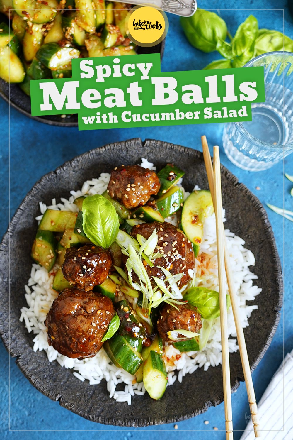 Spicy Meatballs with Cucumber Salad & Rice | Bake to the roots
