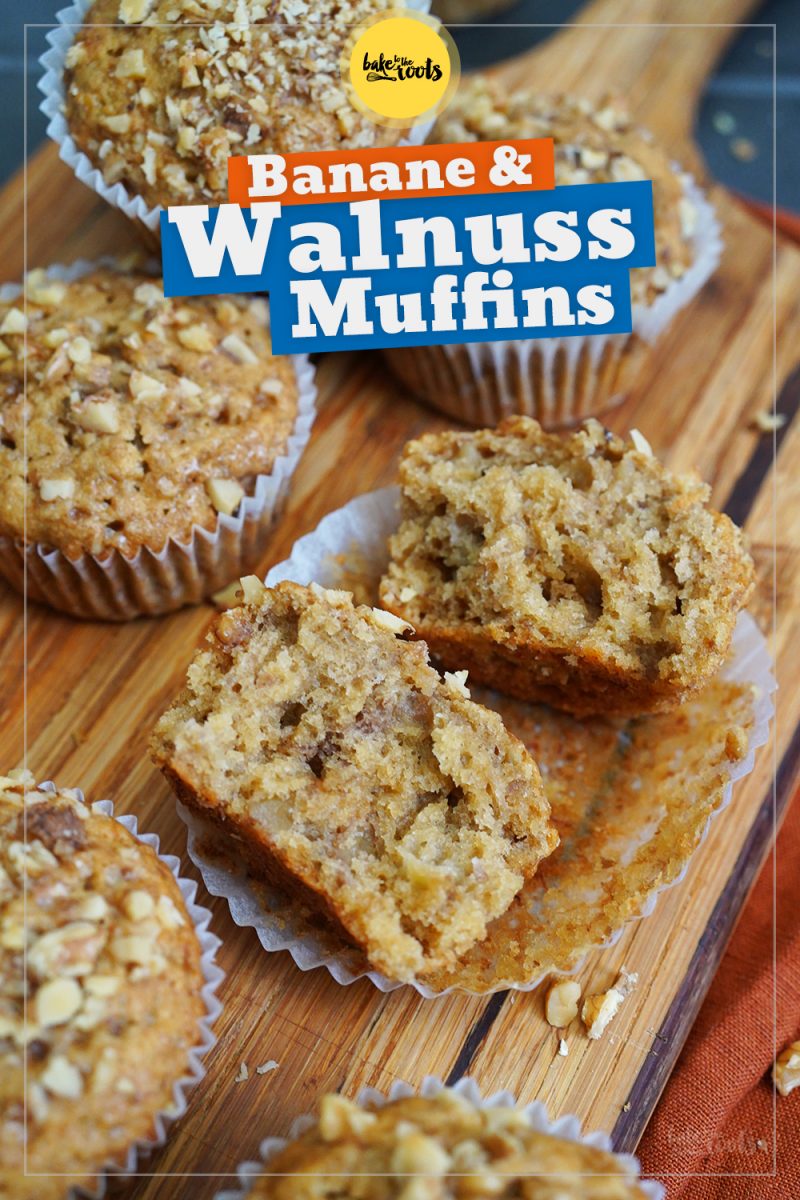 Einfache Banane & Walnuss Muffins | Bake to the roots
