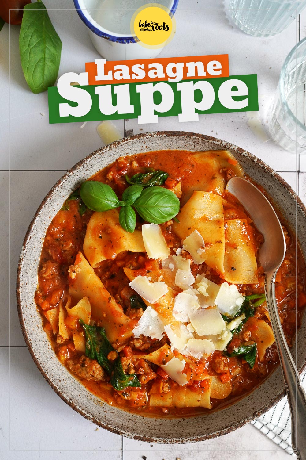 Lasagne Suppe mit Bratwürsten & Spinat | Bake to the roots