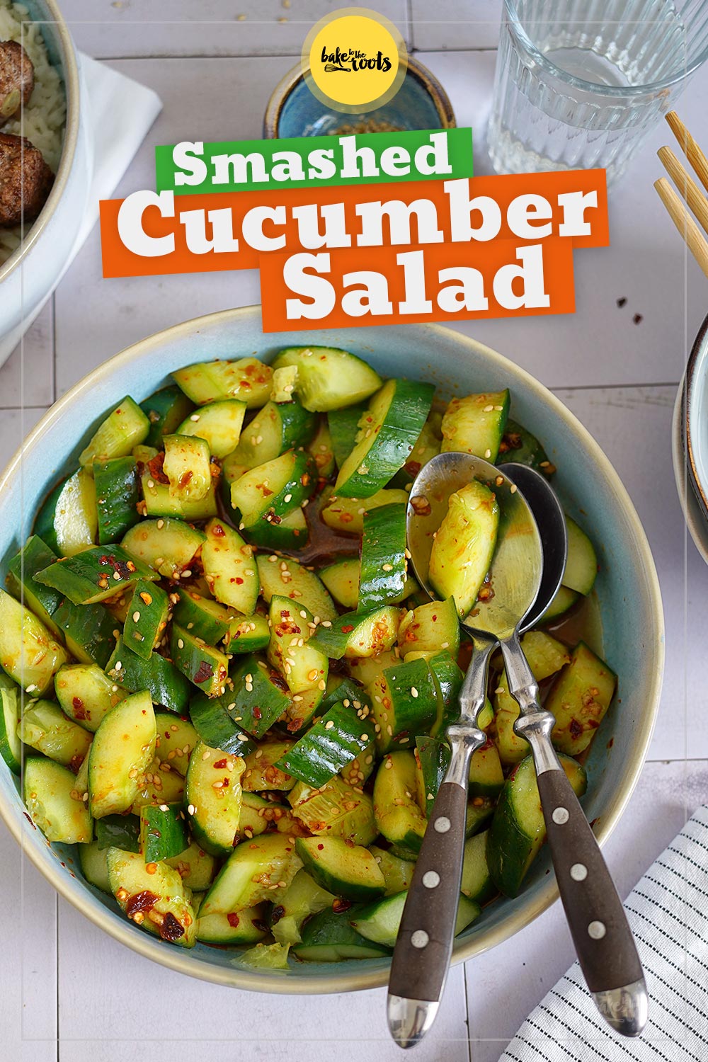 (Spicy) Smashed Cucumber Salad | Bake to the roots