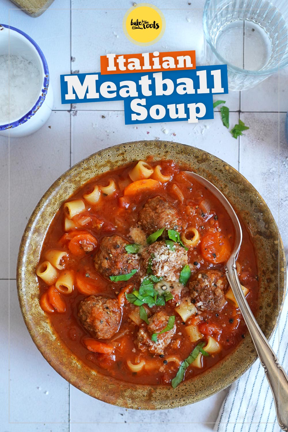 Pasta & Meatballs Tomatensuppe | Bake to the roots