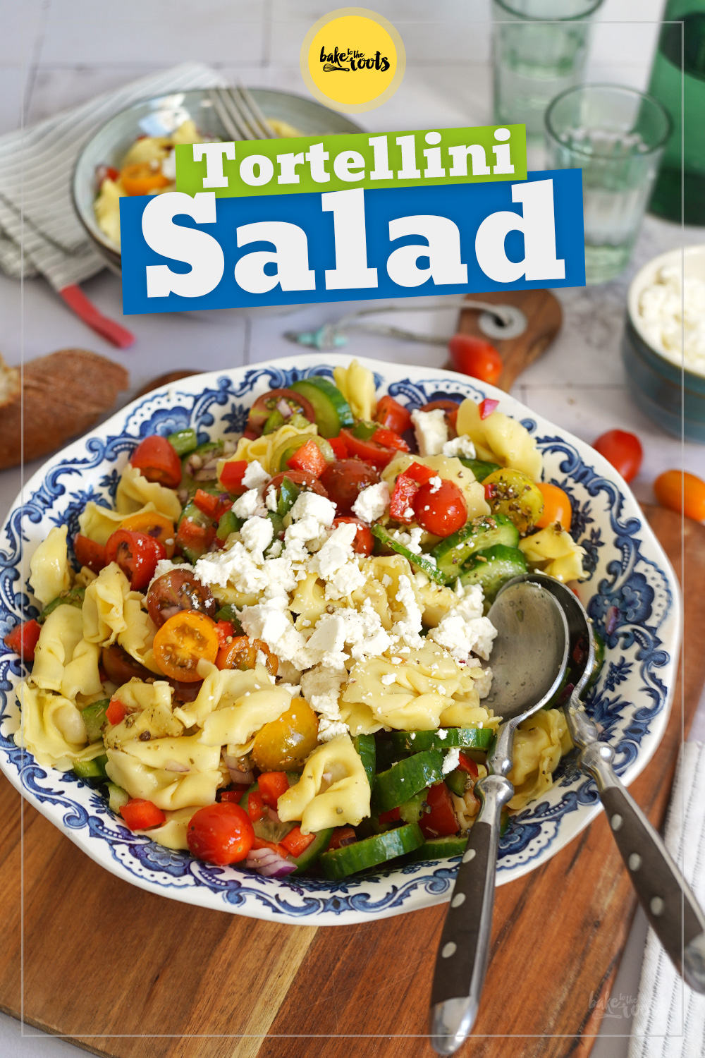 Mediterraner Tortellini Pasta Salat | Bake to the roots