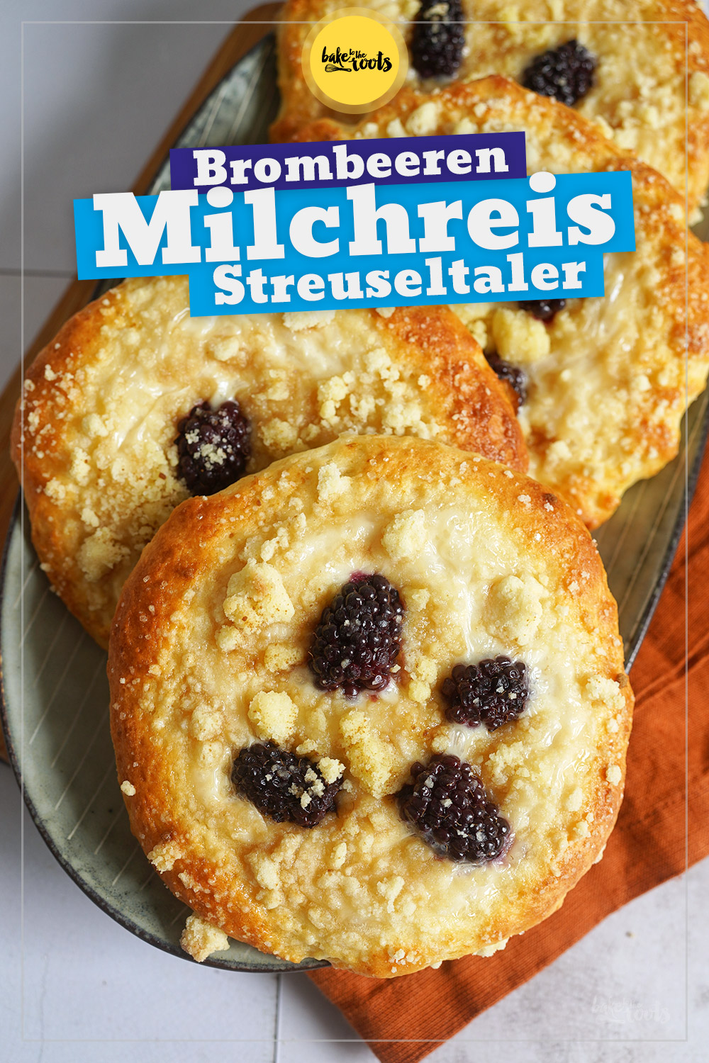 Milchreis Streuseltaler mit Brombeeren | Bake to the roots