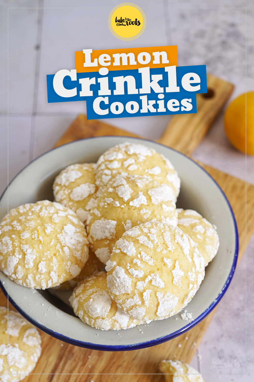 Einfache Lemon Crinkle Cookies | Bake to the roots