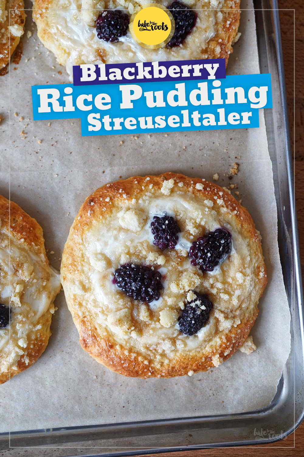 Rice Pudding Pastries (Streuseltaler) with Blackberries | Bake to the roots