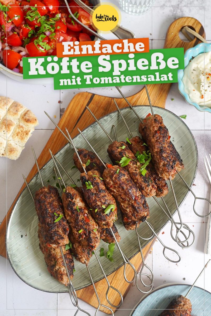 Gegrillte Köfte Spieße mit Tomatensalat | Bake to the roots