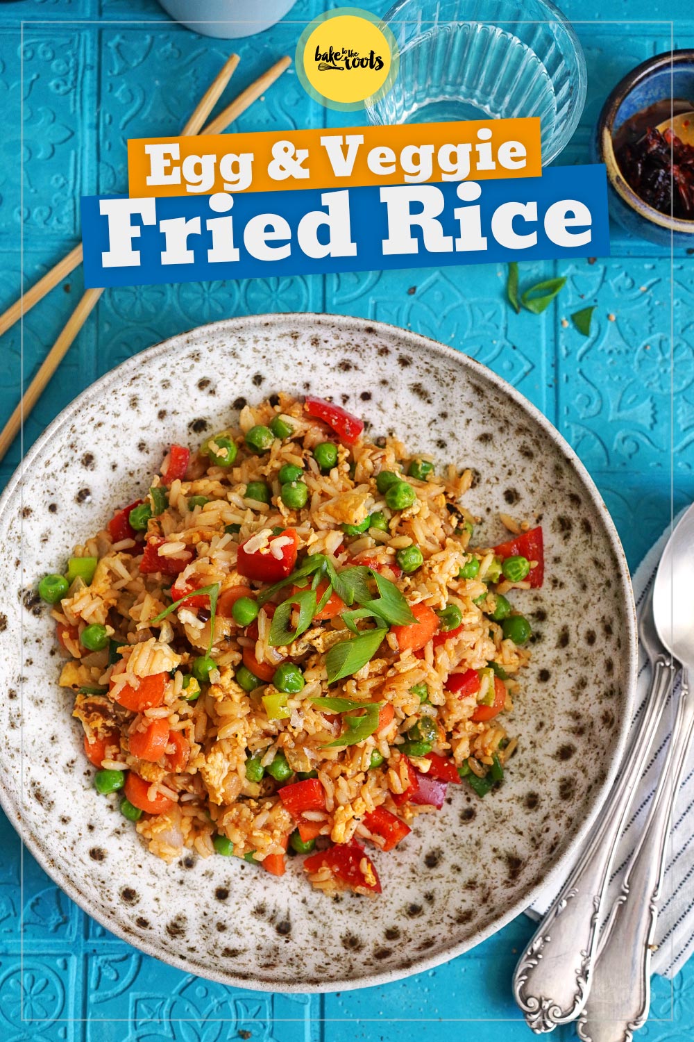 Easy Egg & Veggie Fried Rice | Bake to the roots