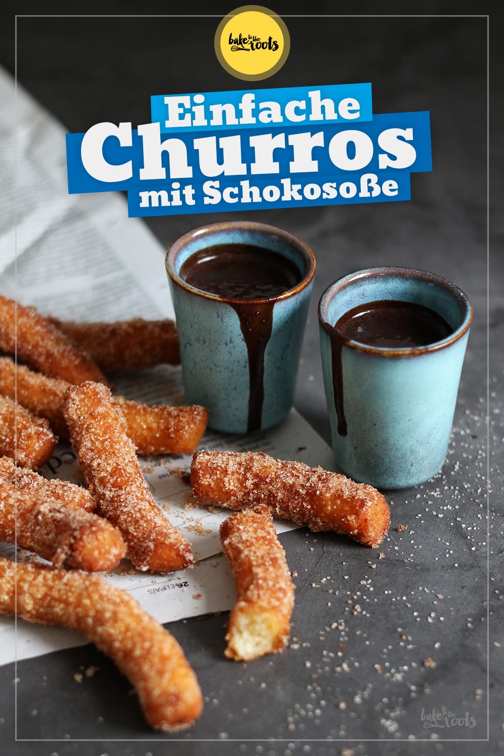 Churros mit Schokoladensoße | Bake to the roots