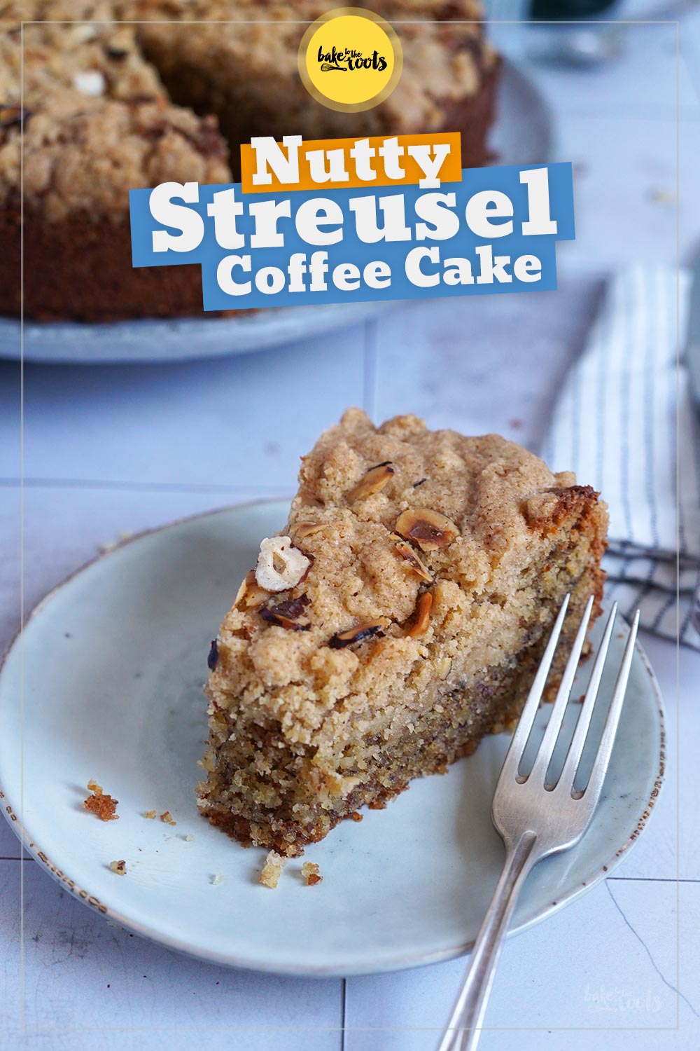 Simple & Easy Hazelnut Almond Streusel Coffee Cake | Bake to the roots
