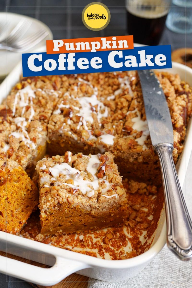 Kürbiskuchen mit Streuseln | Bake to the roots