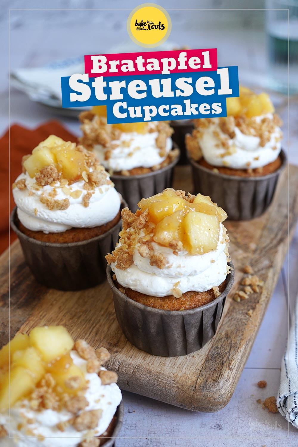 Bratapfel Streusel Cupcakes | Bake to the roots