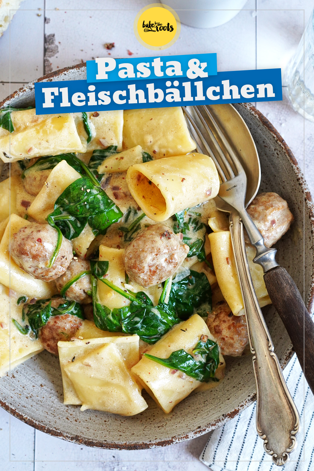 Pasta mit Fleischbällchen & Spinat | Bake to the roots