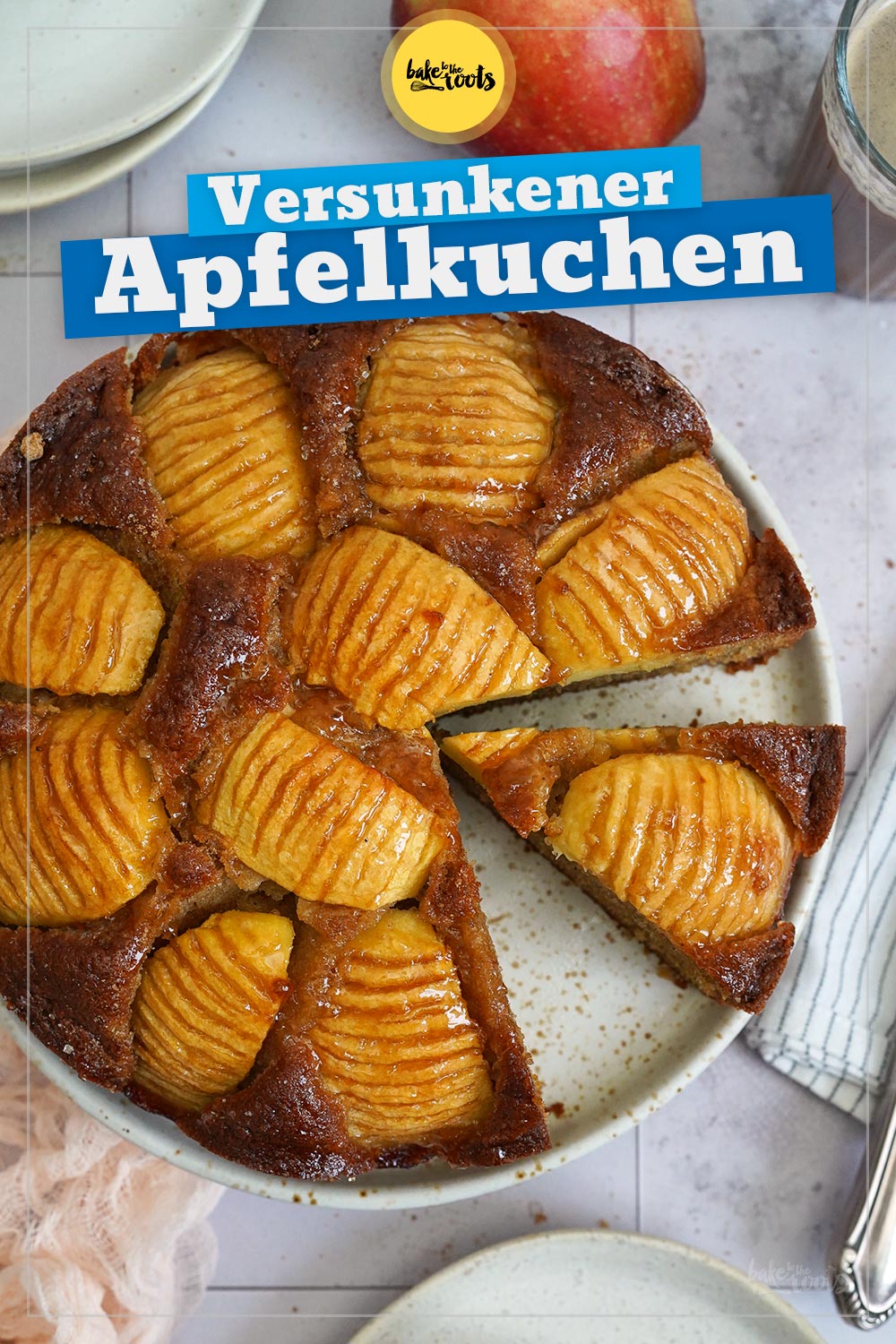 Einfacher Versunkener Apfelkuchen | Bake to the roots