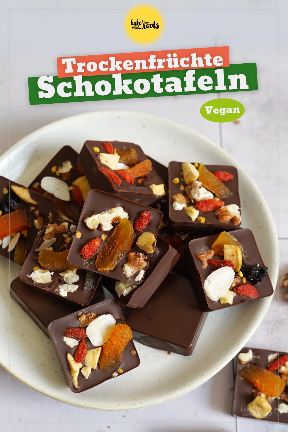 Trockenfrüchte Schokotafeln | Bake to the roots